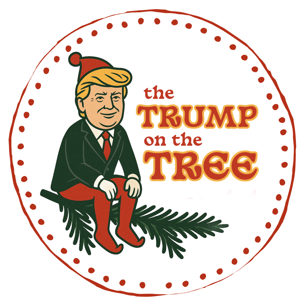 Trump on the Tree™️: Make MAGA Magic This Christmas!